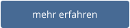 mehr erfahren